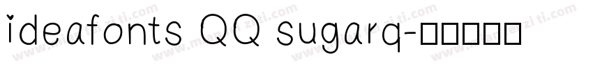 ideafonts QQ sugarq字体转换